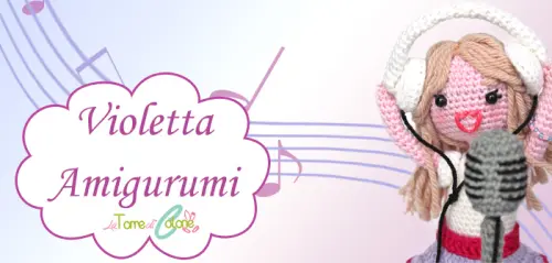 Amigurumi: schema di Violetta Disney all'uncinetto