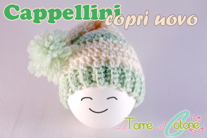 Cappellini copri uovo ad uncinetto: schemi gratis