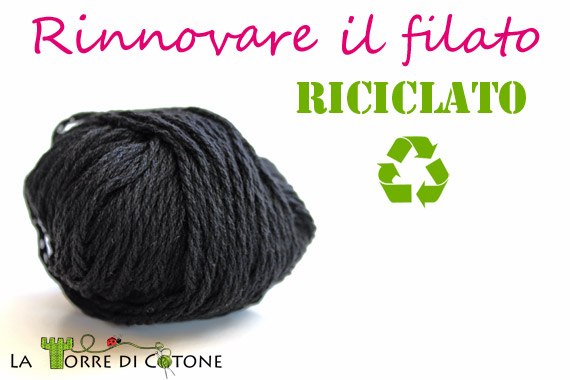 Come rinnovare il filato riciclato da altre lavorazioni