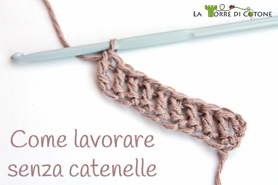 Lavorare all'uncinetto senza catenelle iniziali