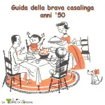 Guida della brava casalinga anni '50
